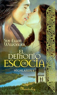 EL DEMONIO DE ESCOCIA * | Sue-Ellen Welfonder