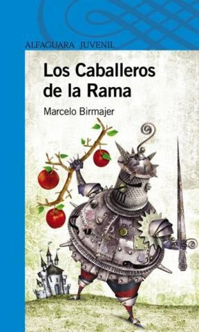 Los caballeros de la rama | Marcelo Birmajer