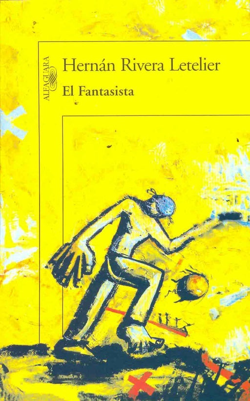 El fantasista | Hernán Rivera Letelier