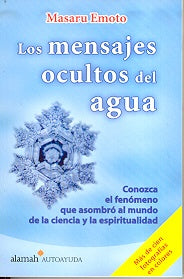 Los mensajes ocultos del agua | Masaru Emoto