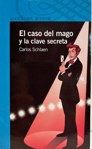 EL CASO DEL MAGO Y LA CLAVE SECRETA. | Carlos Schlaen