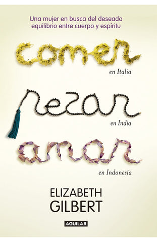 COMER REZAR AMAR | Elizabeth Gilbert