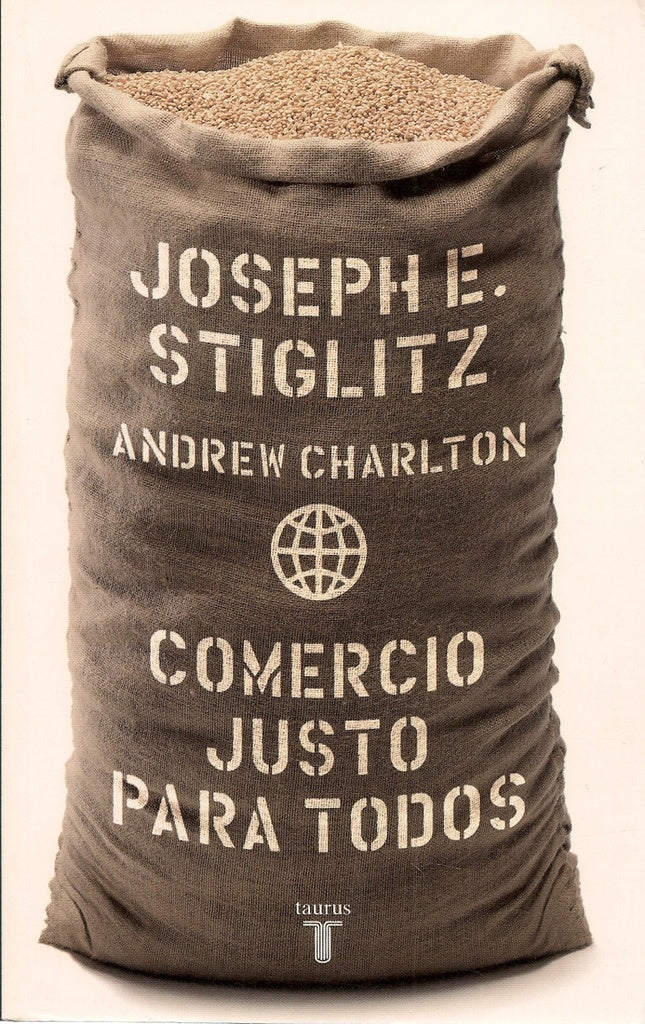 Comercio justo para todos | Joseph E. Stiglitz