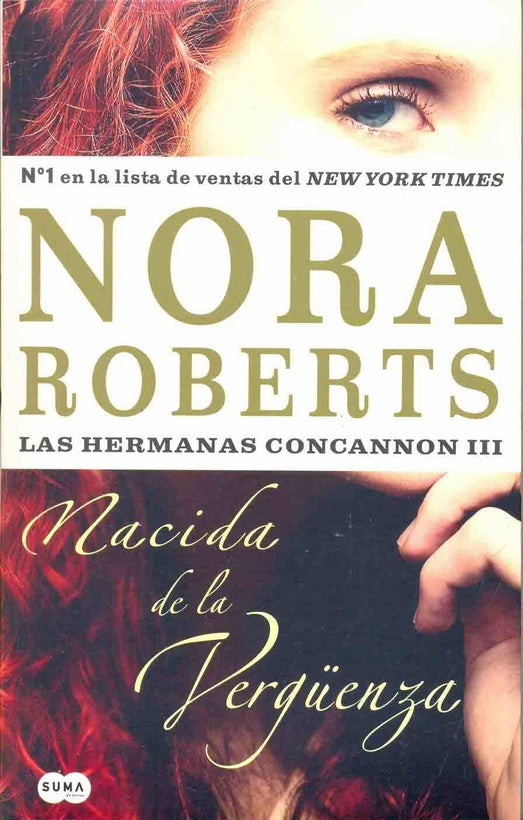 Nacida de la verguenza * | Nora Roberts