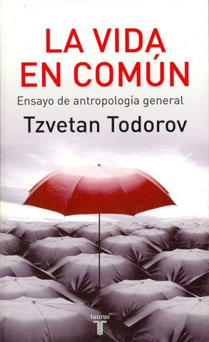 LA VIDA EN COMÚN.. | Tzvetan Todorov