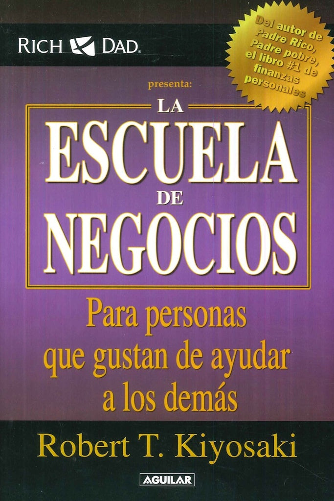 La escuela de negocios | Kiyosaki, Lechter
