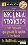 La escuela de negocios | Kiyosaki, Lechter