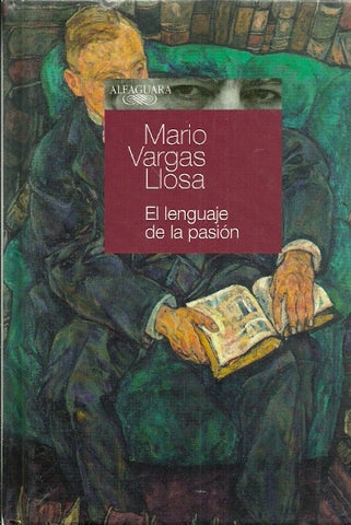 EL LENGUAJE DE LA PASION * | MARIO VARGAS LLOSA