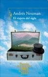 El viajero del siglo | Andrés Neuman