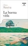 La buena vida | Álex Rovira