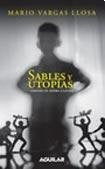 SABLES Y UTOPÍAS | MARIO VARGAS LLOSA