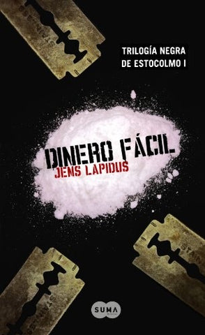 DINERO FÁCIL.. | Jens Lapidus