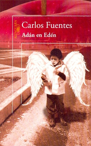 Adán en Edén | Carlos Fuentes
