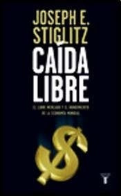 Caida libre (Oferta) | Joseph E. Stiglitz