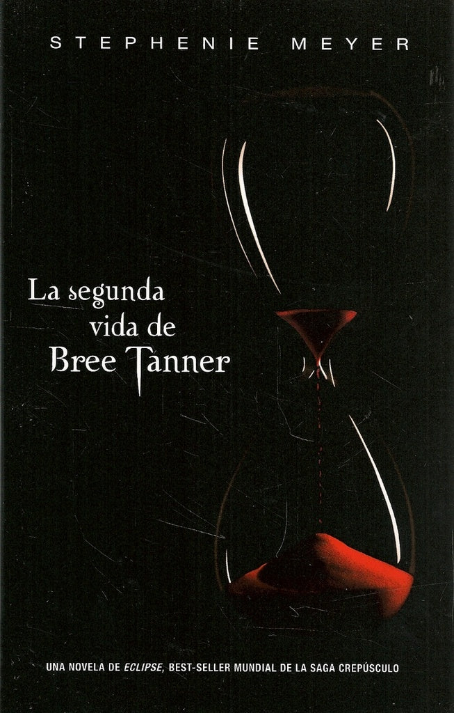 LA SEGUNDA VIDA DE BREE TANNER.. | Stephenie  Meyer