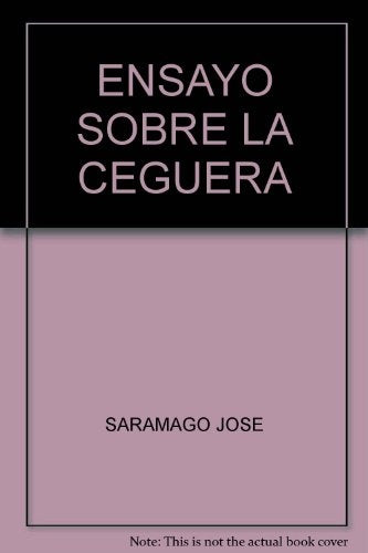 Ensayo sobre la ceguera | José Saramago