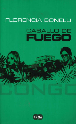 CABALLO DE FUEGO * | Florencia Bonelli
