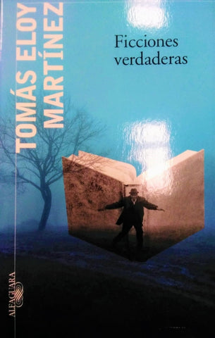 FICCIONES VERDADERAS.C* | Tomás Eloy  Martínez