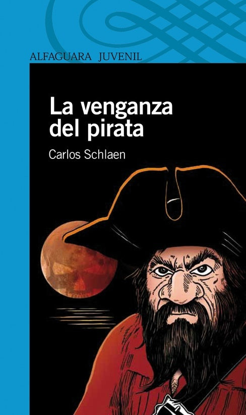 La venganza del pirata | Carlos Schalen