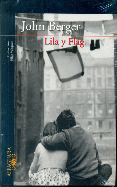 LILA Y FLAG.. | John  Berger