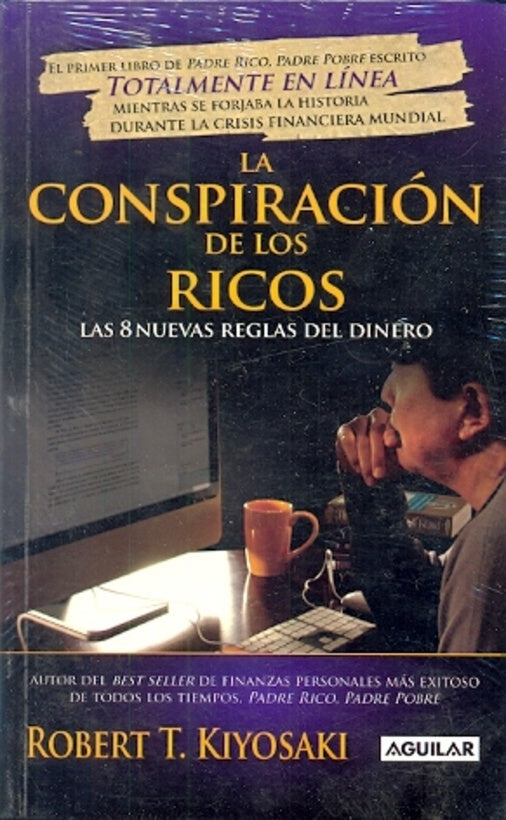 La conspiración de los ricos | Robert T. Kiyosaki