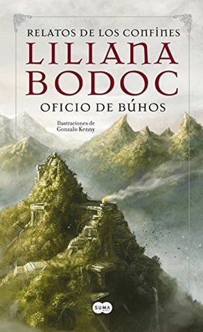 RELATOS DE  LOS CONFINES: OFICIO DE BUHOS.. | Liliana Bodoc