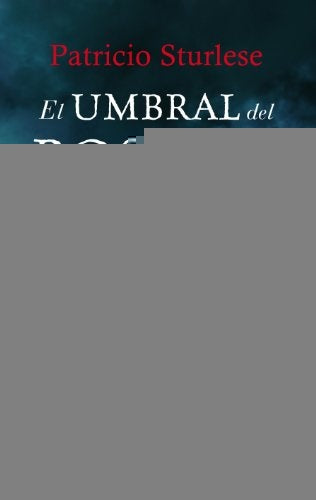 EL UMBRAL DEL BOSQUE | Patricio Sturlese