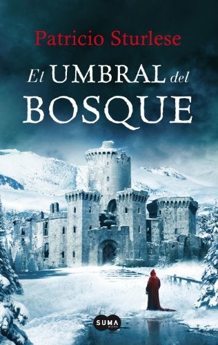 EL UMBRAL DEL BOSQUE* | Patricio Sturlese