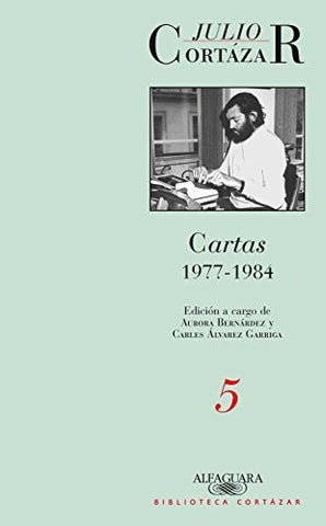 CARTAS 1977 - 1984 (TOMO 5).. | JULIO CORTÁZAR