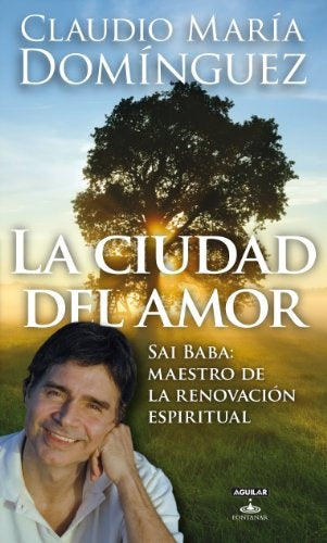 La ciudad del amor | Claudio María Domínguez