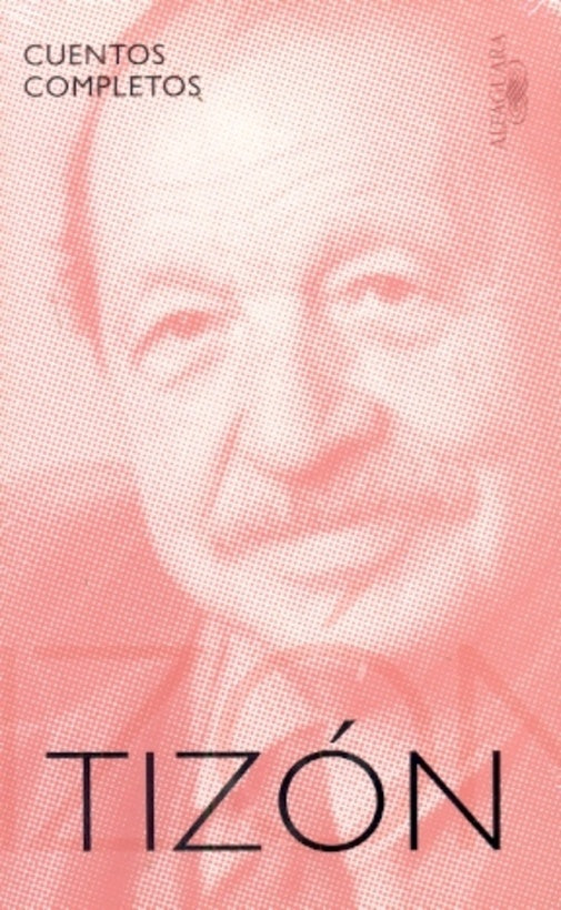 CUENTOS COMPLETOS TIZON | Héctor Tizón