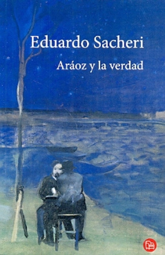 ARAOZ Y LA VERDAD | Eduardo Sacheri