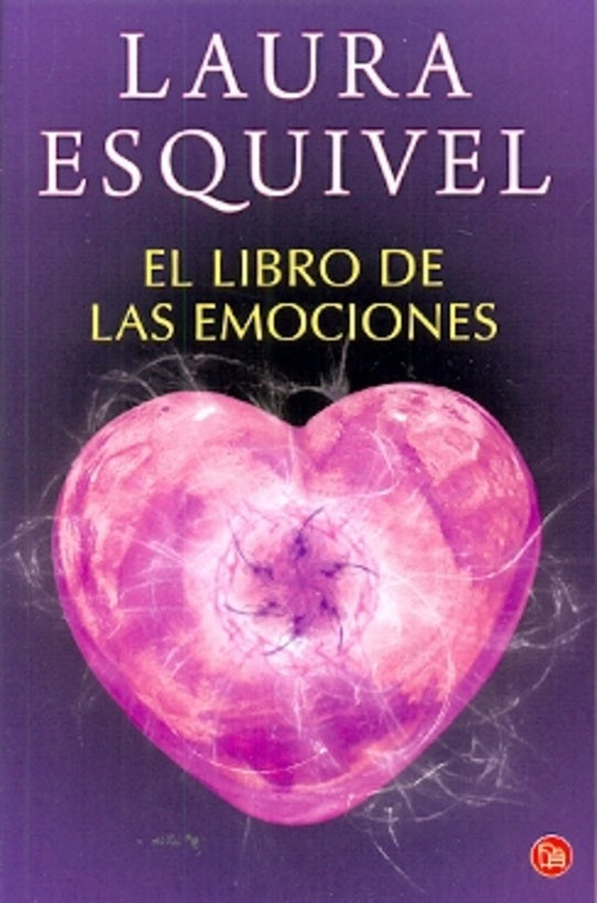 EL LIBRO DE LAS EMOCIONES.. | Laura Esquivel
