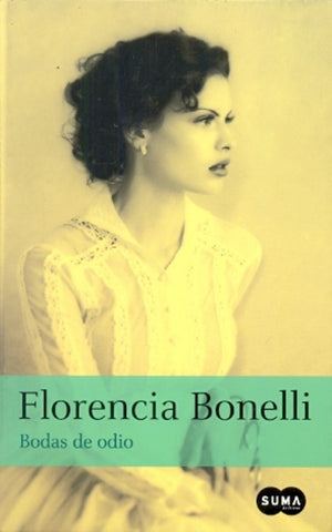 Bodas de odio* | Florencia Bonelli