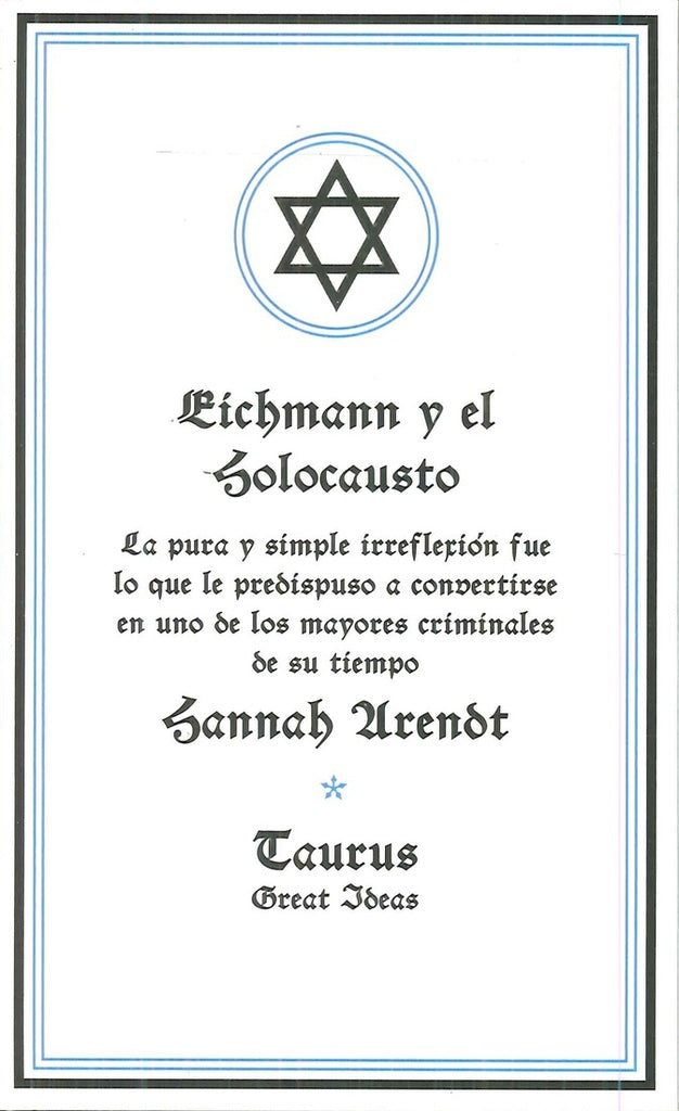 EICHMANN Y EL HOLOCAUSTO | Hannah Arendt