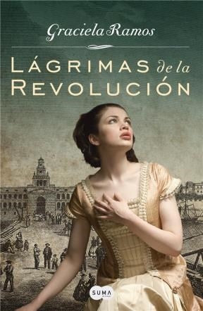 LÁGRIMAS DE LA REVOLUCIÓN | Graciela Ramos