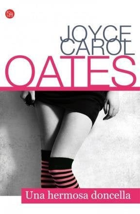 UNA HERMOSA DONCELLA | Joyce Carol Oates