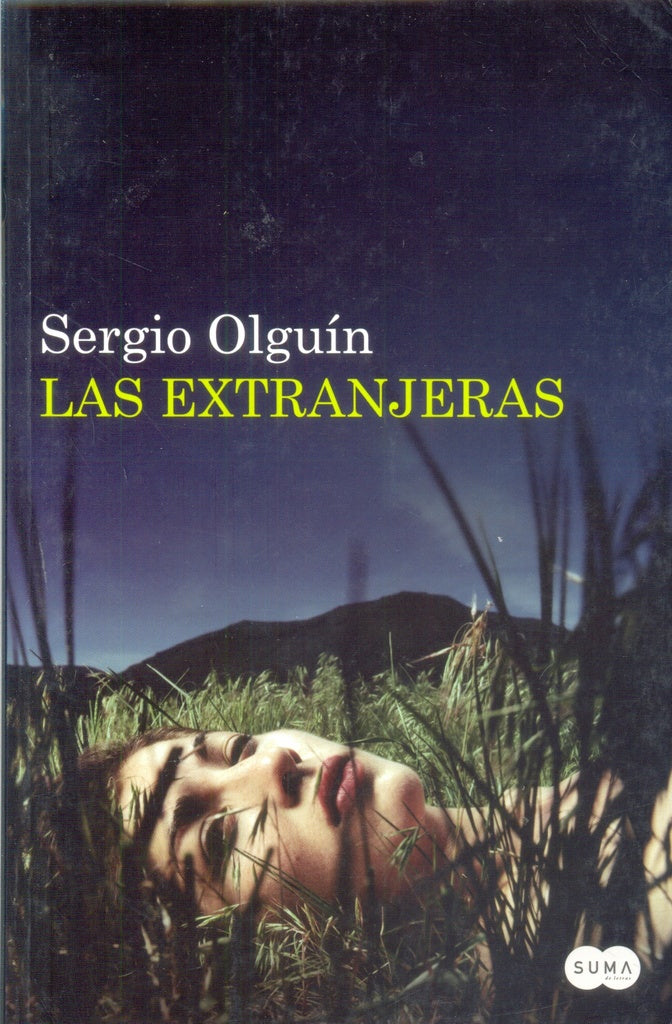 Las extranjeras | Sergio Olguín