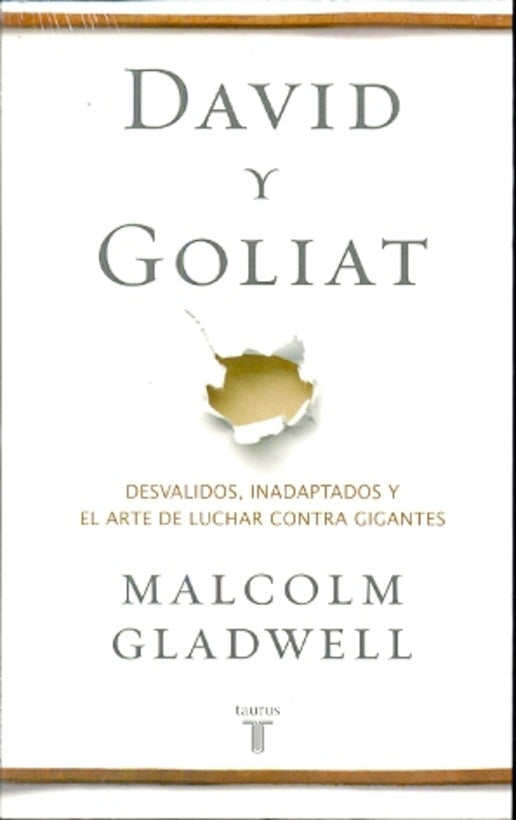 DAVID Y GOLIAT | Malcolm Gladwell