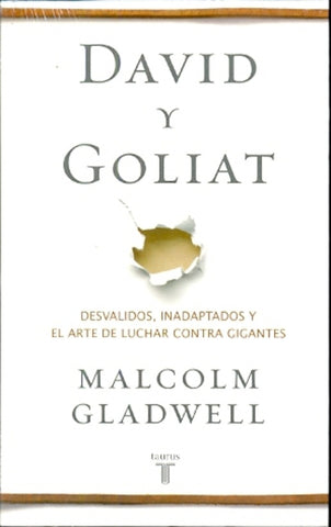 DAVID Y GOLIAT | Malcolm Gladwell