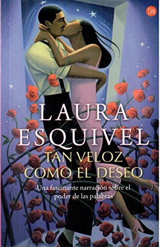 Tan veloz como el deseo | Laura Esquivel