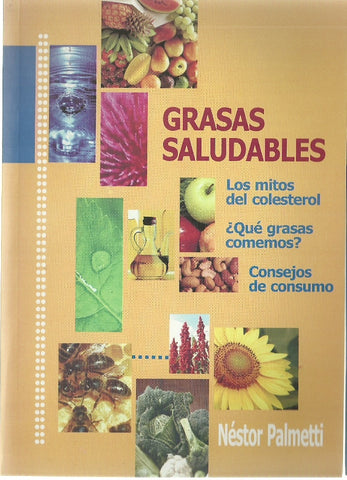 Grasas saludables | Néstor Palmetti