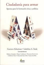 Ciudadanía para armar | Schujman, Siede, Bottarini, Cardinaux, Levín, Micó