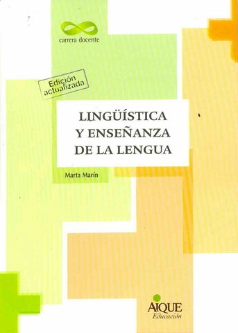 LINGUISTICA Y ENSEÑANZA DE LA LENGUA.. | Marta Marín