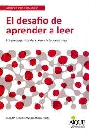 EL DESAFIO DE APRENDER A LEER.. | LORENA  ARREBILLAGA