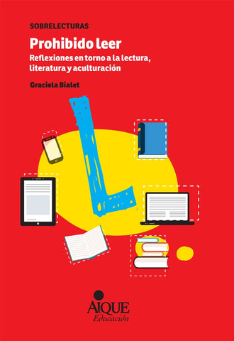 PROHIBIDO LEER.. | Graciela Bialet
