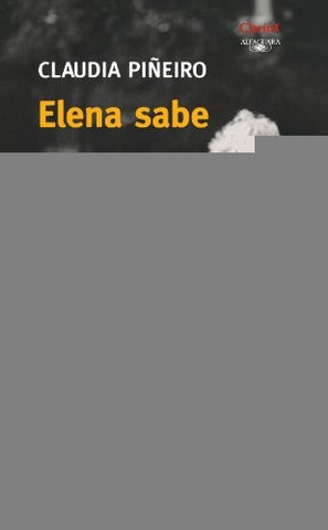 elena sabe | Claudia Piñeiro