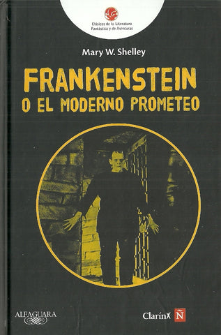 fRANKENSTEIN O EL MODERNO PROMETEO | Mary Wollstonecraft