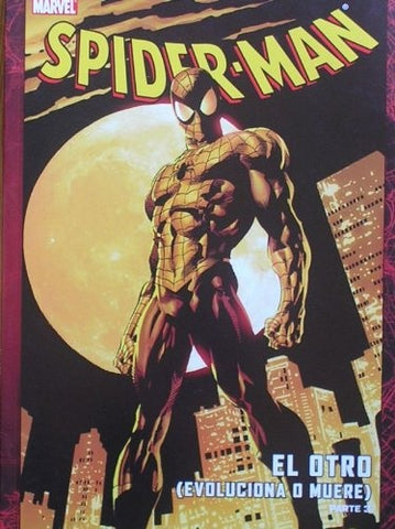 SPIDERMAN EL OTRO (EVOLUCIONA O MUERE) PARTE 3 TOMO 3.. | marvel marvel
