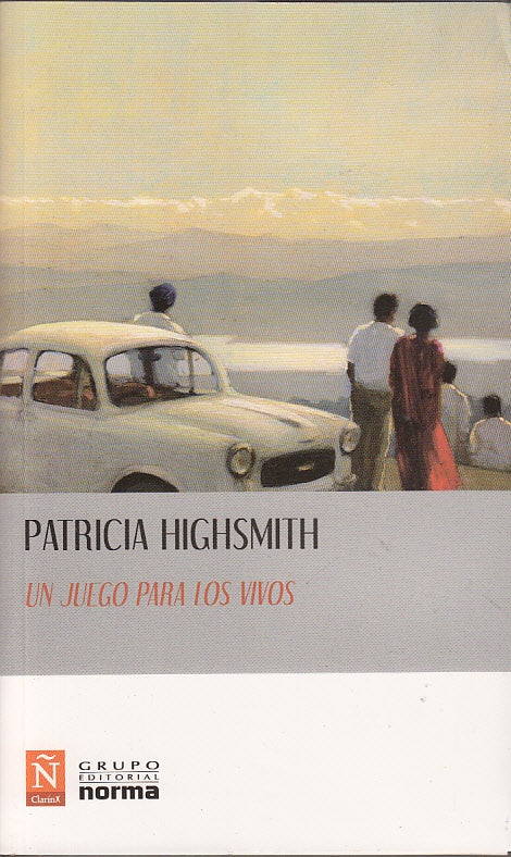 UN JUEGO PARA LOS VIVOS.. | Patricia Highsmith
